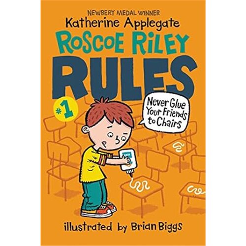 1件6.6折起 现货Roscoe Riley Rules #1: Never Glue Your Friends to Chairs[9780062392480][550L]