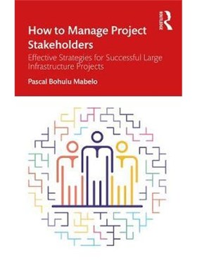 按需印刷  How to Manage Project Stakeholders:Effective Strat