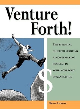 【按需印刷】 Venture Forth!:The Essential Guide to Starting