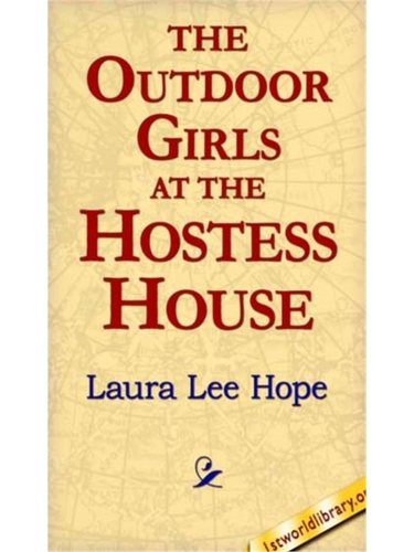 预订不退不换The Outdoor Girls at the Hostess House