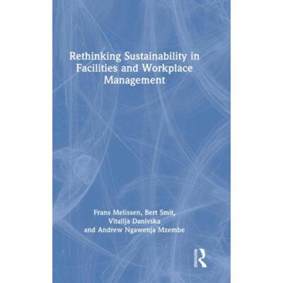 按需印刷不退不换TF Rethinking Sustainability in Facilities and Workplace Management[9780367556686]