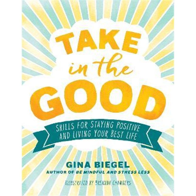预订take in the good:skills for staying positive and living your