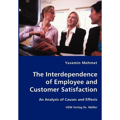 按需印刷The Interdependence of Employee and Customer Satisfaction[9783836417334]