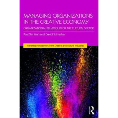 预订Managing Organizations in the Creative Economy:Organizational Behaviour for the Cultural Sector