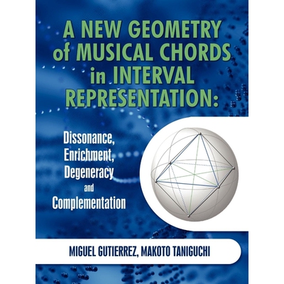 按需印刷A New Geometry of Musical Chords in Interval Representation[9781450227971]