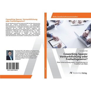 预订【德语】Coworking Spaces: Vermarktlichung oder Freiheitsgewinn?[9783330516502]
