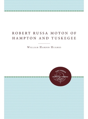按需印刷Robert Russa Moton of Hampton and Tuskegee[9780807879986]