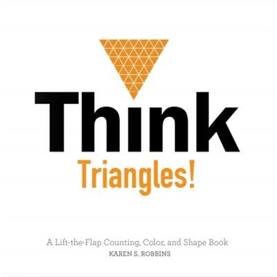 预订Think Triangles! A Lift-the-Flap Counting, Color and Shape Book
