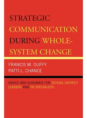 按需印刷不退不换Strategic Communication During Whole-System Change[9781578865314]