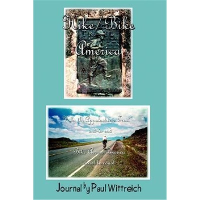 按需印刷Hike/Bike America:Hike the Appalachian Trail End-to-End Bike Across America Coast-to-Coast[9780595650927]