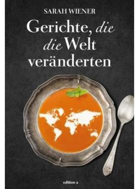 预订【德语】 Gerichte, die die Welt veränderten: