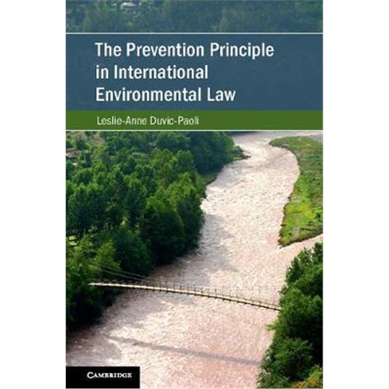 按需印刷不退不换The Prevention Principle in International Environmental Law[9781108429412]