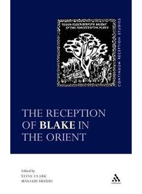 按需印刷不退不换The Reception of Blake in the Orient[9780826490070]