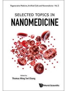 按需印刷不退不换SELECTED TOPICS IN NANOMEDICINE[9789814472852]