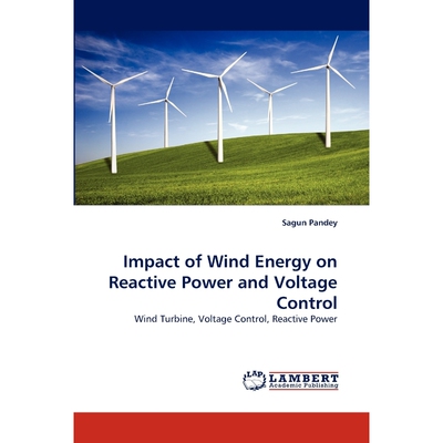 按需印刷不退不换Impact of Wind Energy on Reactive Power and Voltage Control[9783844304800]