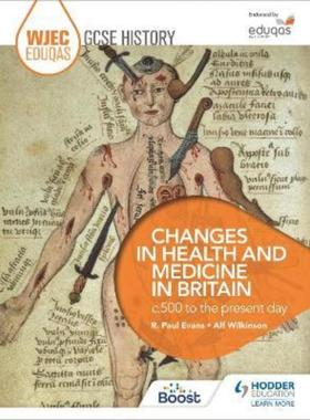 预订WJEC Eduqas GCSE History: Changes in Health and Medicine in Britain, c.500 to the present day