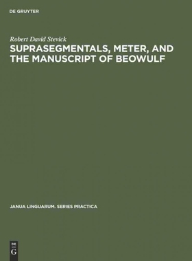 按需印刷不退不换DGYT Suprasegmentals, meter, and the manuscript of Beowulf[9783111001050]