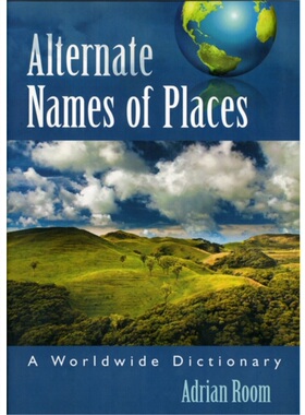 按需印刷不退不换Alternate Names of Places