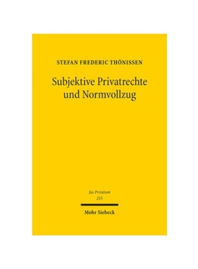 预订【德语】Subjektive Privatrechte und Normvollzug:Habilitationsschrift