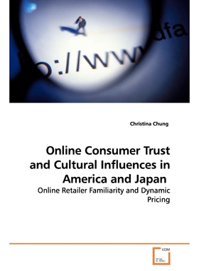 按需印刷不退不换Online Consumer Trust and Cultural Influences in America and Japan[9783639177879]