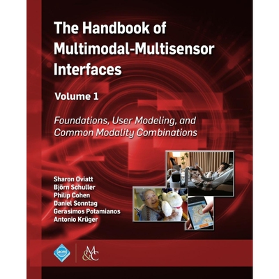 按需印刷The Handbook of Multimodal-Multisensor Interfaces, Volume 1[9781970001648]
