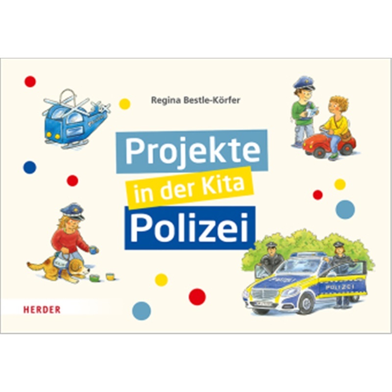 预订【德语】Projekte in der Kita: Polizei[9783451387470]