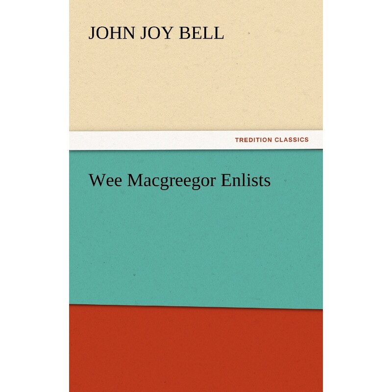 按需印刷不退不换Wee Macgreegor Enlists[9783842444461]