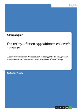 按需印刷The reality-fiction opposition in children's literature[9783640789542]