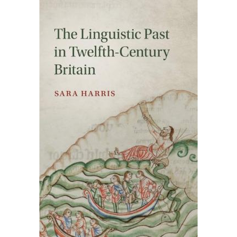 预订The Linguistic Past in Twelfth-Century Britain