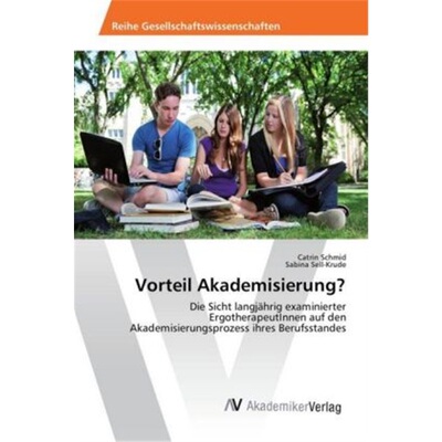 预订不退不换德语Vorteil Akademisierung?[9783330515666]