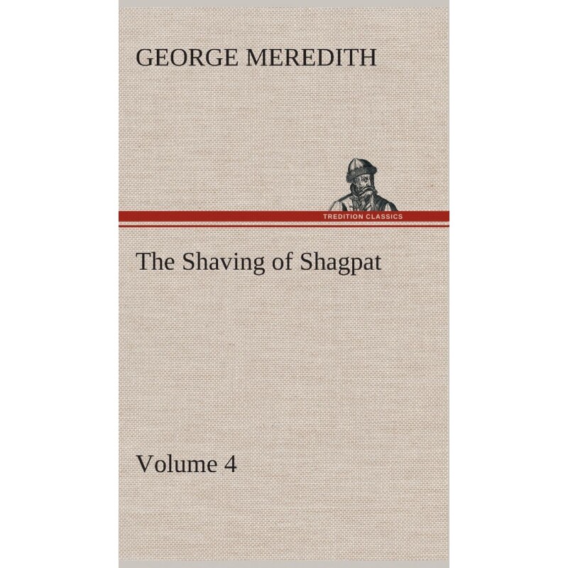 按需印刷不退不换The Shaving of Shagpat an Arabian entertainment - Volume 4[9783849515898]