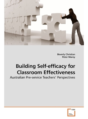 按需印刷Building Self-efficacy for Classroom Effectiveness[9783639238471]