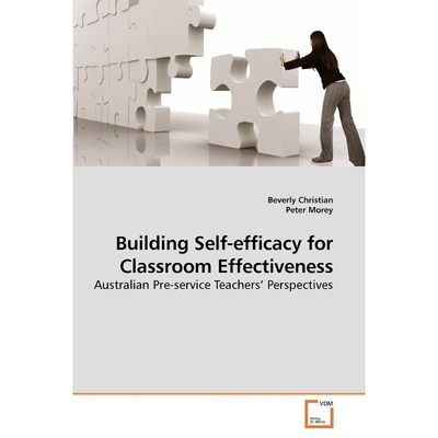 按需印刷Building Self-efficacy for Classroom Effectiveness[9783639238471]