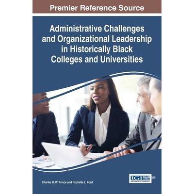 预订Administrative Challenges and Organizational Leadership in Historically Black Colleges and Universit