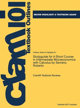 按需印刷不退不换Studyguide for a Short Course in Intermediate Microeconomics with Calculus by Serrano, Roberto[978147846