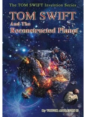 按需印刷16-Tom Swift and the Reconstructed Planet (HB)[9781365096952]