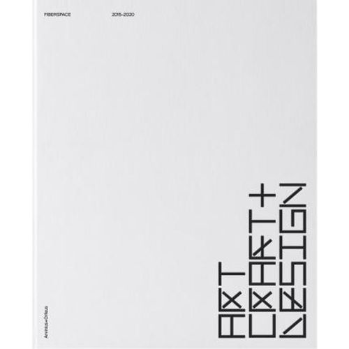 进口艺术 Fiberspace: Art, Craft + Design 2015-2020