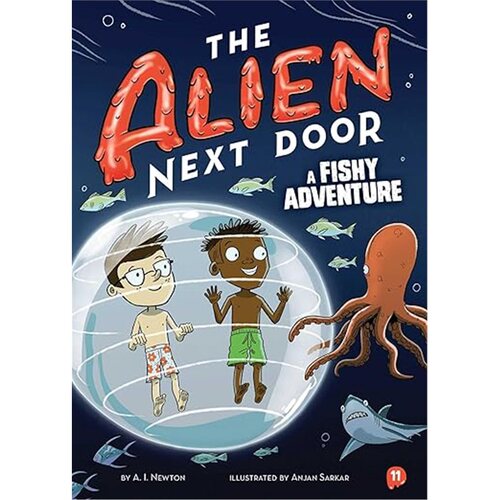 现货 隔壁的外星人 The Alien Next Door 11: A Fishy Adventure[9781499817218] 儿童读物