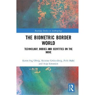 and the Identities 9780367199586 Biometric Border World 按需印刷The Technology Move Bodies
