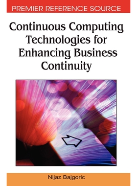 按需印刷不退不换Continuous Computing Technologies for Enhancing Business Continuity[9781605661605]