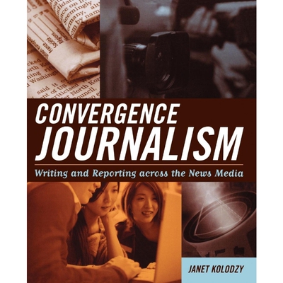 按需印刷Convergence Journalism[9780742538863]