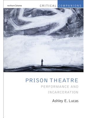 预订Prison Theatre and the Global Crisis of Incarceration