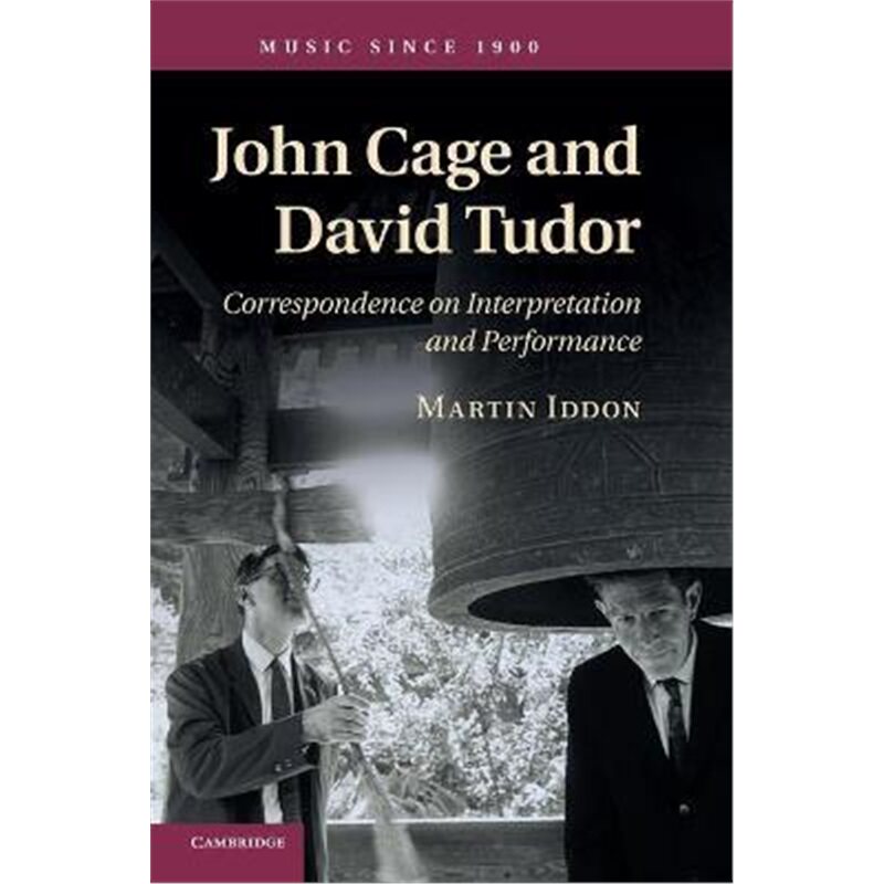 john-cage-and-david-tudor-correspondence-on-interpretation-and