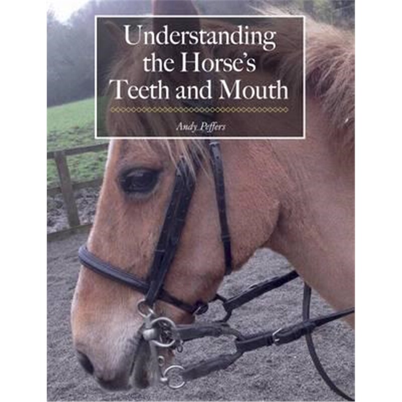 预订understanding the horses teeth and mouth