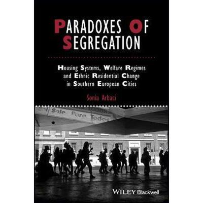 按需印刷不退不换  Paradoxes of Segregation:Housing Systems, Welfare