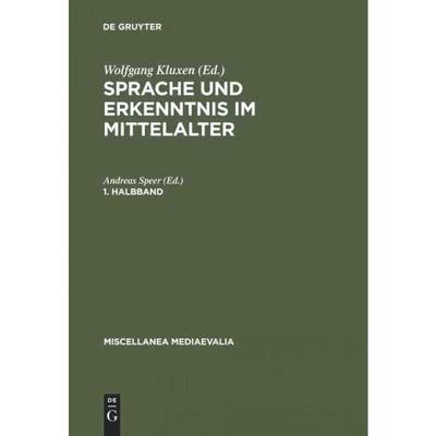 按需印刷不退不换DEG Sprache und Erkenntnis im Mittelalter. 1. Halbbd[9783110081619]