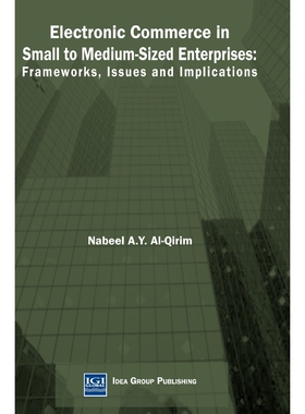 按需印刷Electronic Commerce in Small to Medium-Sized Enterprises[9781591401469]