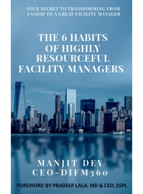 按需印刷The 6 Habits of Highly Resourceful Facility Managers[9781639742295]
