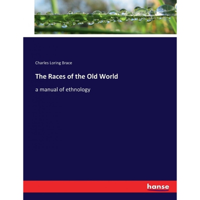 按需印刷不退不换The Races of the Old World[9783744731270]
