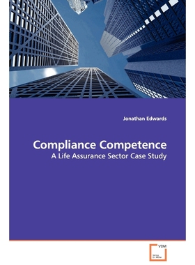 按需印刷Compliance Competence - A Life Assurance Sector Case Study[9783639082913]